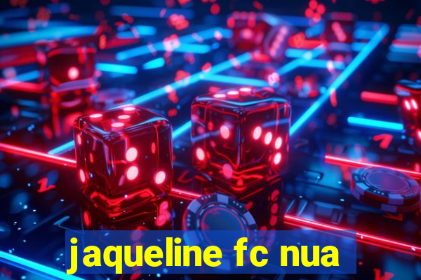 jaqueline fc nua